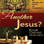 Obálka knihy Another Jesus? (Roger Oakland)